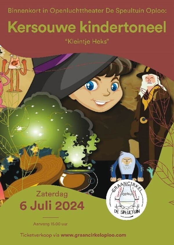 Zaterdag 6 juli Kindertoneelvoorstelling “Kleintje Heks” in de Speultuin Oploo   