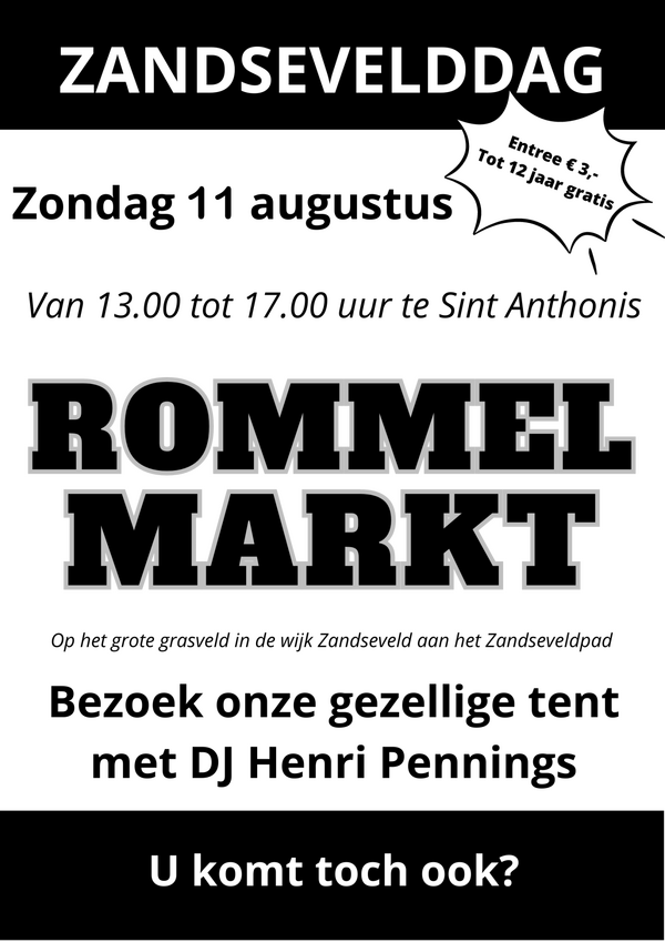 45e Zandsevelddag Rommelmarkt in Sint Anthonis op zondag  11 augustus.