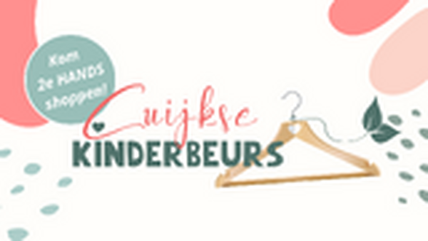 Kom 2ehands kinder-, babykleding en speelgoed shoppen of verkopen op de Cuijkse Kinderbeurs!